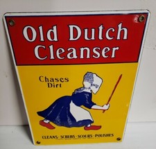 Vtg Old Dutch Cleanser Porcelain Sign Chases Dirt Cleans~Scrubs~Scours~Polishes picture