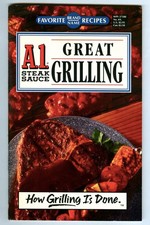 Vintage 1994 A1 Steak Sauce GREAT GRILLING Favorite Brand Name Recipes COOKBOOK picture