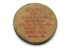 Vintage Luigi's Pizza Wooden Nickel Token Aurora IL Illinois Free Small Pizza picture