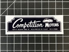 New Vintage Competition Motors Hollywood CA Dealer Sticker Decal - Auto Hotrod picture