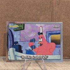 2025 Topps Chrome Spongebob | No This is Patrick Base picture