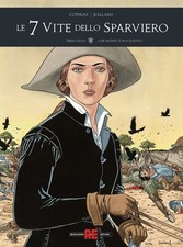 André Juillard  Le 7 vite dello sparviero. Terzo ciclo. ...Che mondo  (Hardback) picture