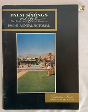 Vintage 1960-61 *PALM SPRINGS LIFE* Annual Pictorial Booklet Historical RARE picture