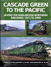 Cascade Green to the Pacific – Along the BN, 1971 to 1995 picture