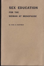 Carl G Hartman: Sex Education for the Woman at Menopause 1941 1950 picture