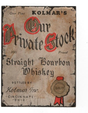Original 1930s KOLMAR'S OUR PRIVATE STOCK whiskey label DAMAGED Cincinnati Ohio picture