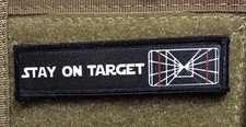 1x4 Stay on Target Star Wars Morale Patch Tactical Military Army picture