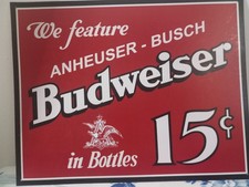 Vintage Anheuser-Busch Budweiser in Bottle 15 Cents - US-Made Tin Sign (New) picture