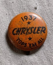 Antique 1937 Chrysler Tops Em All Advertising Pinback Button. picture