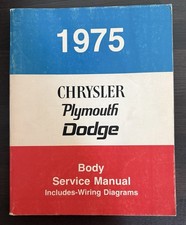 1975 Chrysler Plymouth Dodge Body Service Manual. Includes Wiring Diagrams picture