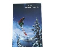 “I can because I have to” #43369 14” x 21” Poster Featuring a Skier. picture