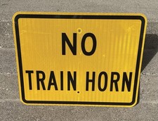 Vintage NO TRAIN HORN Reflective Rail Road Railway Street Sign 24