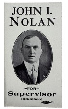 1911 John I Nolan San Francisco Supervisor Campaign Card Labor Congressman picture