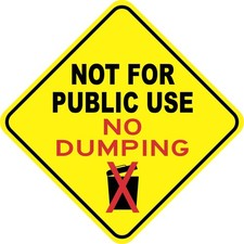 StickerTalk Not for Public Use No Dumping Vinyl Sticker, 8 inches x 8 inches picture