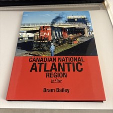 Canadian National Atlantic Region In Color Bram Bailey Hardcover picture