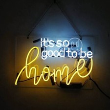 It's So Good To Be Home Neon Light Sign 20
