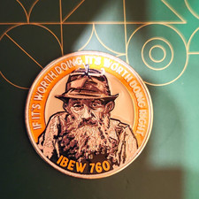 IBEW LOCAL #760 TRADE UNION COLLECTIBLE COIN - IF IT’S WORTH DOING DO IT RIGHT picture
