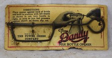 Vintage The Dandy Milk Bottle Opener The Power Creek Company Councel Bluffs IA picture