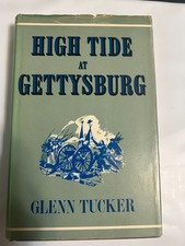 1973 Civil War HB DJ Book High Tide at Gettysburg by Glenn Tucker Civil War picture