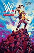 WWE: THE PHENOMENAL ONE (6) By Dennis Hopeless & Doug Garbark **BRAND NEW** picture