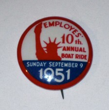 Vintage 1951 STATUE of LIBERTY Employees' 10th ANNUAL BOAT RIDE Button Pin RARE picture