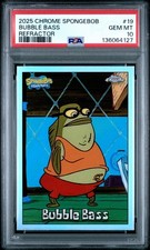 2025 Topps Chrome SpongeBob Bubble Bass #19 Refractor PSA 10 picture