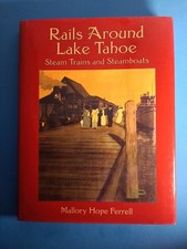 Rails Around Lake Tahoe By Mallory Hope Ferrell picture