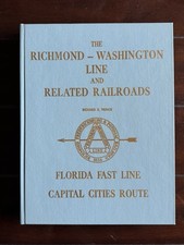 Richmond Washington Line and Related Railroads History 1975 Richard E. Prince picture