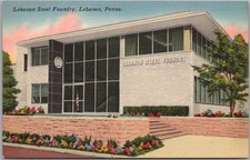 c1940s LEBANON, Pennsylvania LINEN Postcard LEBANON STEEL FOUNDRY Office Bldg. picture