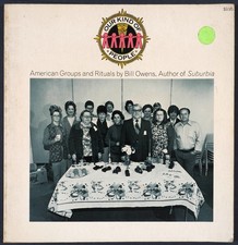 Our Kind of People: American Groups and Rituals by Bill Owens Cool Unusual Photo picture