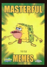 2025 Topps Chrome Spongebob Masterful Memes Gold Refractor MM-3 Spongegar /50 picture