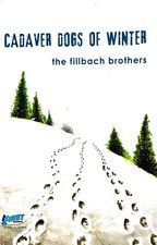 Cadaver Dogs of Winter The Fillbach Brothers 1First Comics 2013 First Printing picture