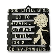 Vintage Bad Good Girls Cute Funny Quote Black Cast Metal Trivet Wall Hanging picture