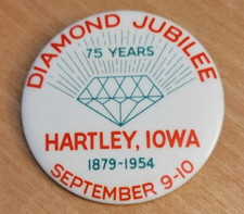 Vintage 1879 1954 Hartley Iowa Diamond Jubilee Pinback Button 75 Years RARE picture