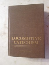 LOCOMOTIVE CATECHISM; A PRACTICAL AND COMPLETE WORK 27th edition picture
