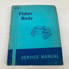 Fisher Body Service Manual All Styles GM 1974 picture
