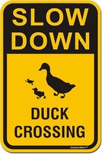 Slow Down Signs Duck Crossing Sign 8x12 Inch Aluminum Sign Street Yard Warning S picture