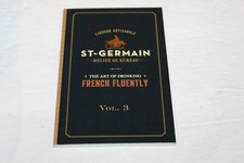 St. Germain Vol 3 The Art of Drinking French Fluently Cocktail Recipe Book picture