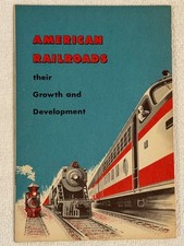 American Railroads Growth & Development Assoc of American Railroads Wash DC 1956 picture