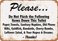8 x 12 Tin Metal Signs - Please Do Not Flush Your Hopes Dreams Down The Toilet picture