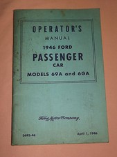 VINTAGE OLD 1946 OPERATOR'S MANUAL FORD MOTOR CO PASSENGER CAR MODELS 69A 6GA  picture