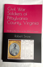 Pittsylvania County VA Civil War Soldiers: 1860 Census Militaria Robert Lee Snow picture