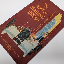 c1915 Northwestern Yeast Co Chicago Art of Making Bread Recipe Booklet Magic Vtg picture
