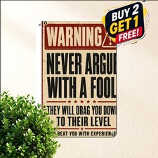 Humorous Warning Never Argue Sign Sarcastic Marriage Relationship Metal Plaque picture