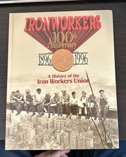 International Association Iron Workers Union History 1896-1996 Trade Union Book picture