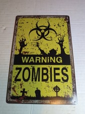 Warning Zombies Metal Sign 11.75x7.75 Tin Plaque picture