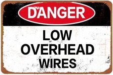 Danger Low Overhead Wires Warning Vintage Tin Metal Signs Home Décor Wall Art picture