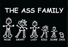 Meet The Ass Family,Wise,Smart,Lazy,Dumb,Kiss & Jack Ass on a 3.5”x 2.5” Magnet. picture
