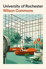🏛️ University of Rochester Wilson Commons Poster - 16x24” Print - Premium picture
