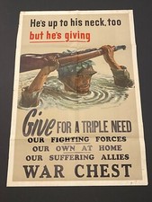 HE'S UP TO HIS NECK TOO, BUT HE'S GIVING - WW2 Poster - ORIGINAL picture